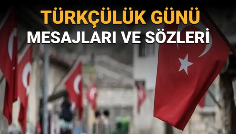 Türkçülük Günü: 3 Mayıs’a Dair Bilgiler ve Anlamı