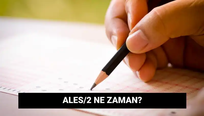 2023 ALES/2 Sınavı Tarihleri ve Başvuru Sürecine Dair Tüm Detaylar