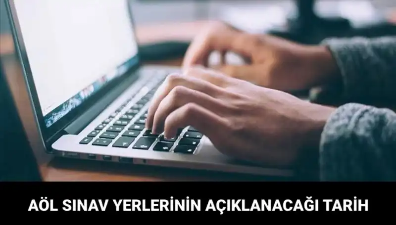 AÖL Sınav Giriş Belgesi Sorgulama: Yerler Açıklandı mı?